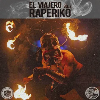 El Viajero Vol 2 by Raperiko