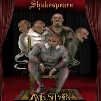 Shakespeare by Ambush Vin