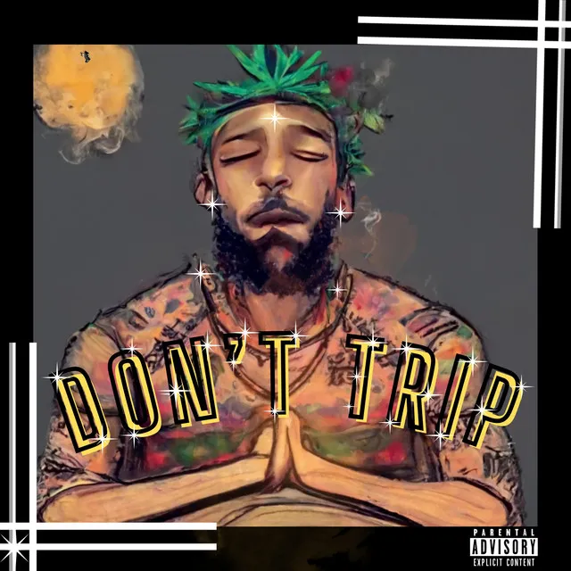 DON'T TRIP