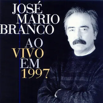 Ao Vivo Em 1997 by José Mário Branco