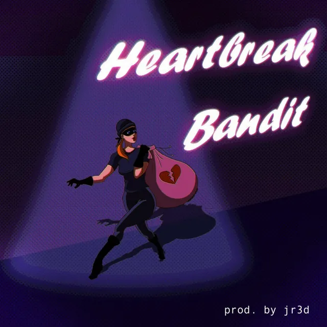 heartbreak bandit