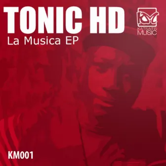 La Musica Ep by Tonic HD