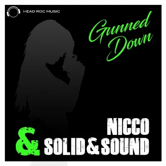 Gunned Down by Solid&Sound