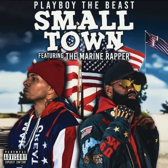 Small Town by Playboy The Beast