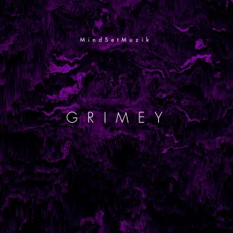 Grimey by Mister Dre