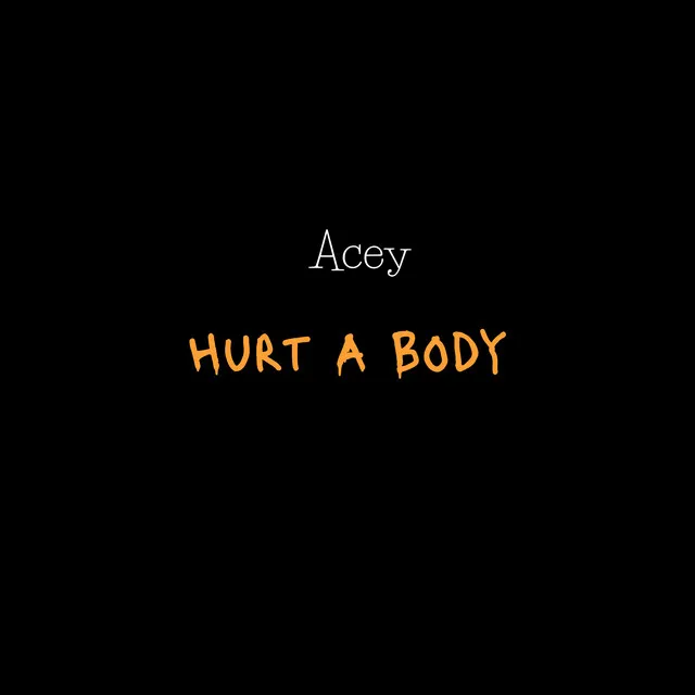 Hurt a Body