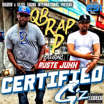 Certified G'z by QB Rap P