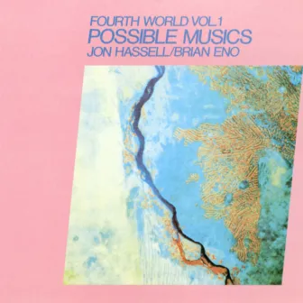 Fourth World Vol 1 Possible Musics by Jon Hassell