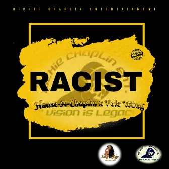 Racist (Dehema/Nine Star Diss) by Hause-A-Chaplin