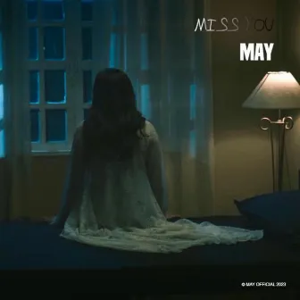 Miss You by May