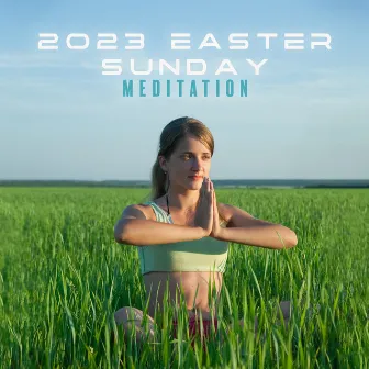 2023 Easter Sunday Meditation by Spiritual Development Academy