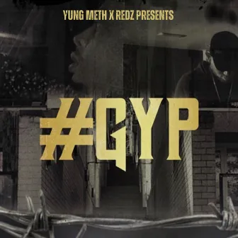 #Gyp by Yung Meth