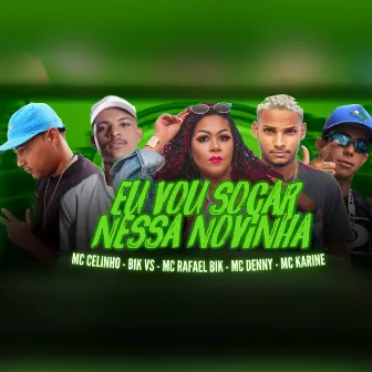 Eu Vou Socar Nessa Novinha (Brega Funk) by MC Celinho