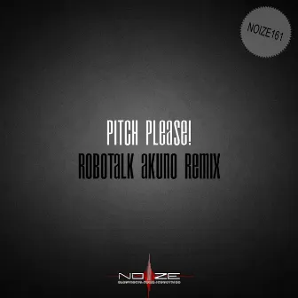 Robotalk Remixed by Pitch, Please!