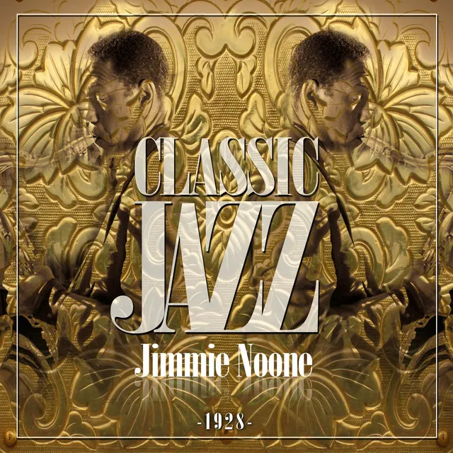 Classic Jazz Gold Collection (Jimmie Noone 1928)