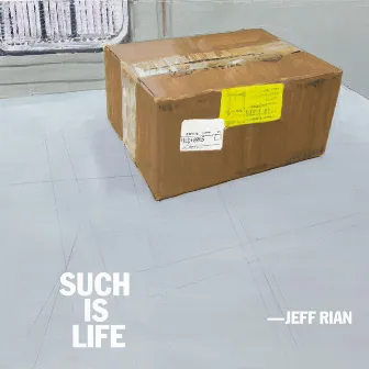 Such Is Life by Jeff Rian