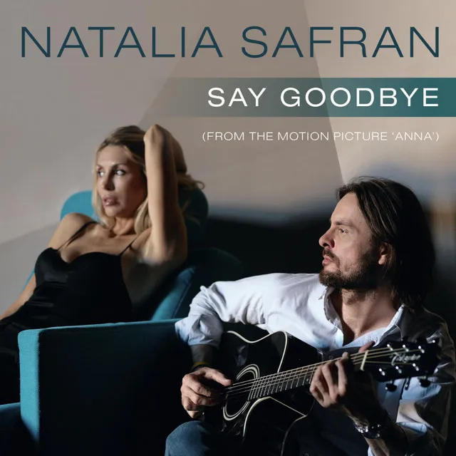 Say Goodbye (From the Motion Picture "Anna")