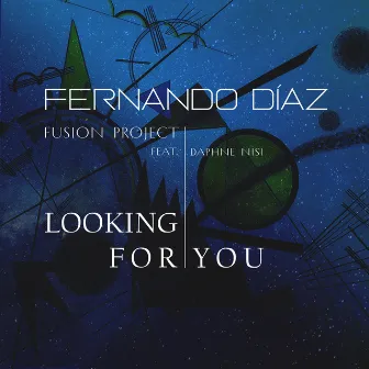 Looking for You by Fernando Díaz