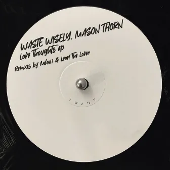 Love Thoughts EP by waste wisely