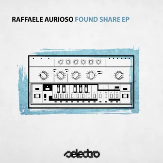 Found Share EP by Raffaele Aurioso