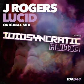 Lucid by J. Rogers