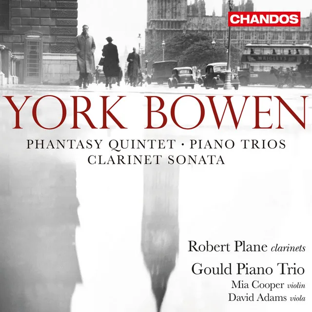 Bowen: Clarinet Sonata, Rhapsody Trio, Piano Trios & Phantasy Quintet