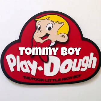 Play Dough by Tommy Boy