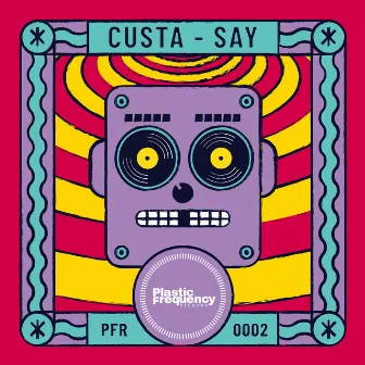 Say by Custa