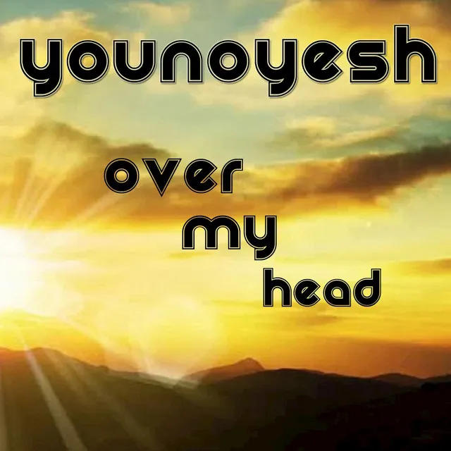 Youno Yesh - Over My Head - Exx