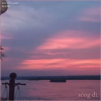 Sống Đi by w h o l e s o m r