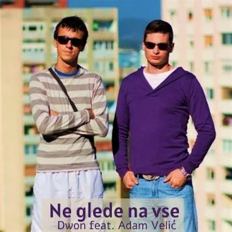 Ne glede na vse by Dwon