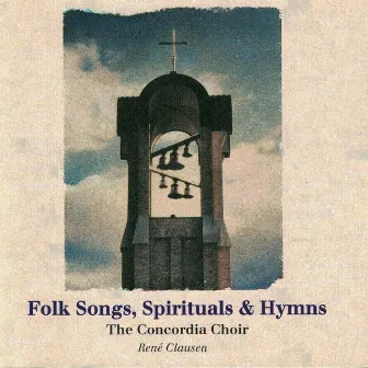 Folk Songs, Spirituals, & Hymns by René Clausen