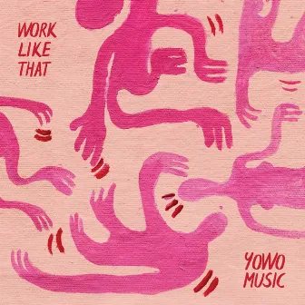 Work Like That by YoWo Music