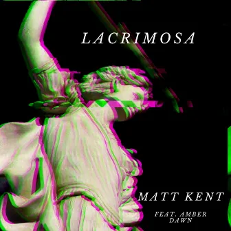 Lacrimosa by Matt Kent