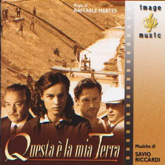 Questa e' la mia terra (Colonna sonora originale della serie TV) by Savio Riccardi