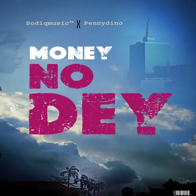 Money No Dey