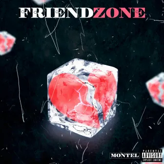 Friendzone by Montel