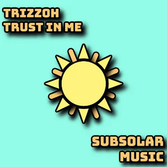 Trust In Me by Trizzoh