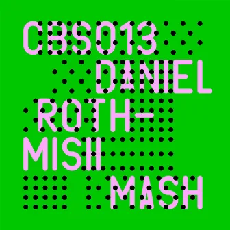 Mish Mash by Daniel Roth