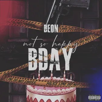 NotSoHappy Bday by Deon