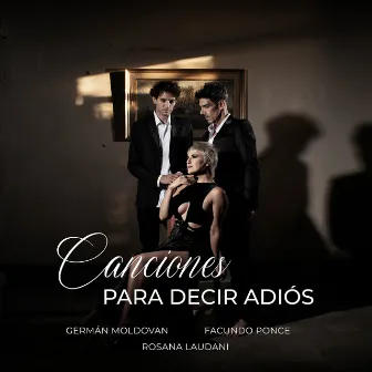 Canciones para Decir Adiós by Rosana Laudani