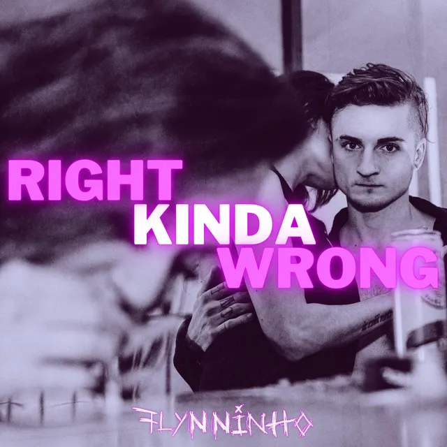 Right Kinda Wrong - Original Mix