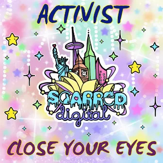 Close Your Eyes by Activist