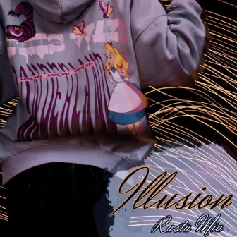 Illusion by Rasta Mia