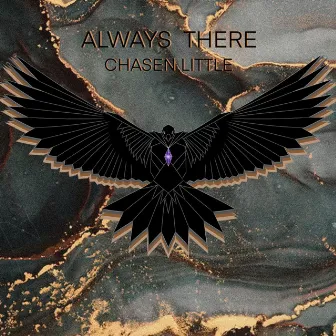 Always There by Chasen Little