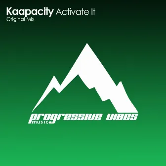 Activate It by Kaapacity