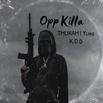 Opp Killa by MOETHALABEL