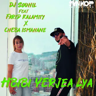 Hbibi Yerjea Lya by Dj Souhil