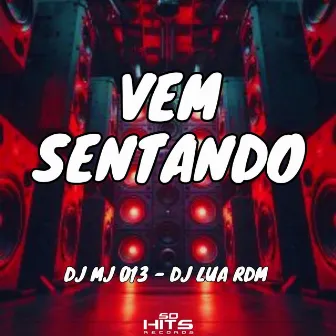 Vem Sentando by Dj Lua rdm