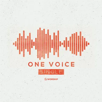 One Voice by Rolling Hills Worship